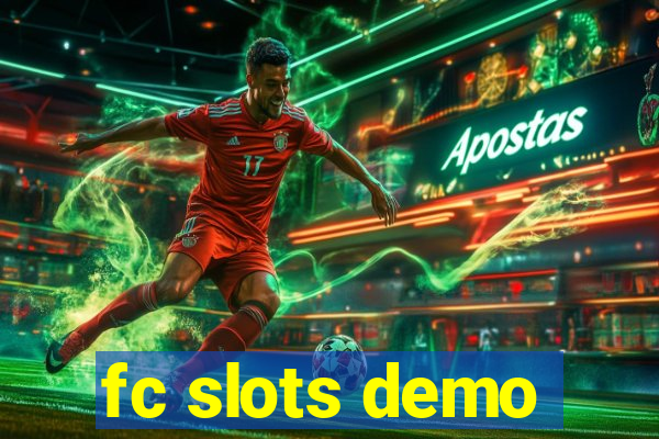 fc slots demo